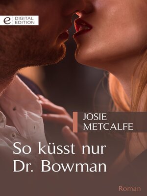 cover image of So küsst nur Dr. Bowman